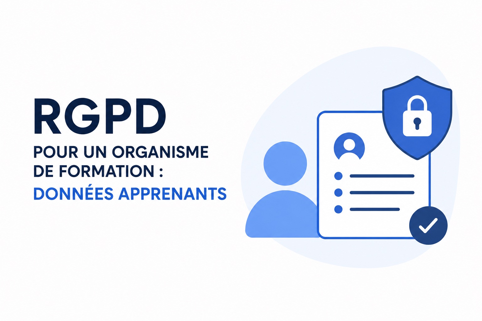 Protection des données personnelles des apprenants en organisme de formation (RGPD)