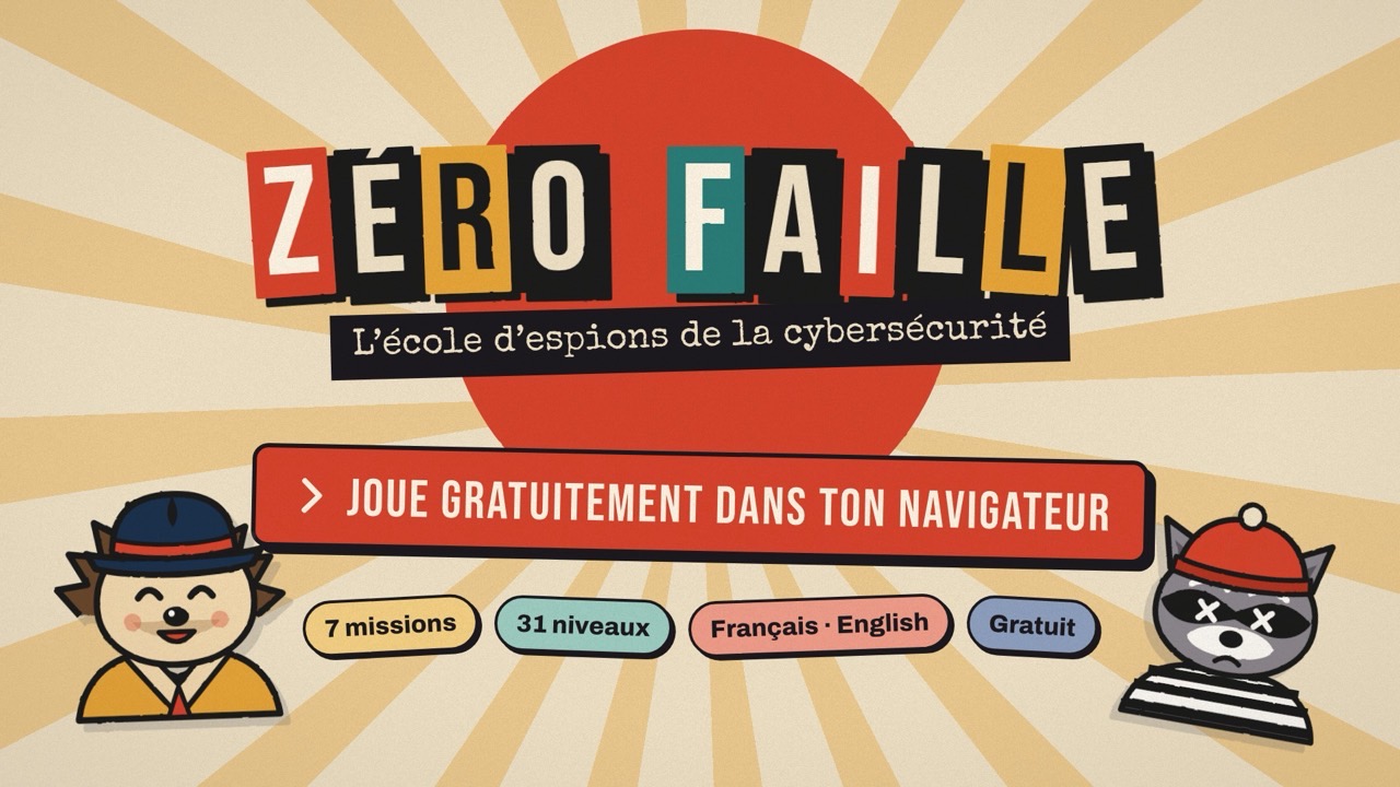 Affiche du jeu Zéro Faille : l'école d'espions de la cybersécurité, 7 missions et 31 niveaux